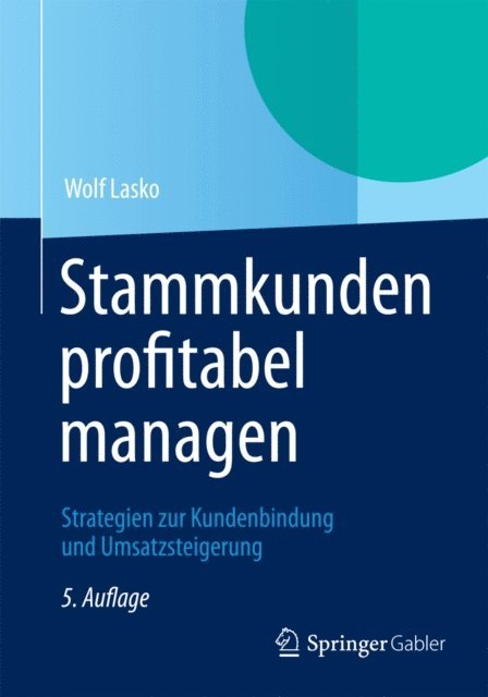 Wolf Lasko - Stammkunden profitabel managen, E-bok