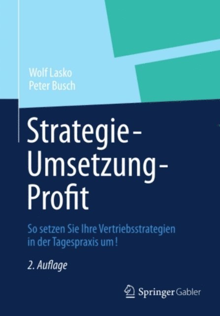 Peter Busch, Wolf Lasko - Strategie - Umsetzung - Profit, E-bok
