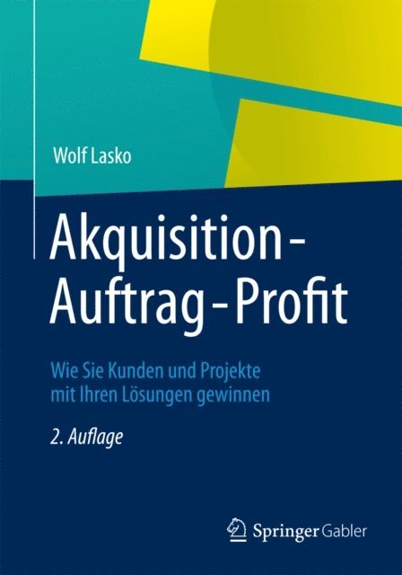 Wolf Lasko - Akquisition - Auftrag - Profit, E-bok