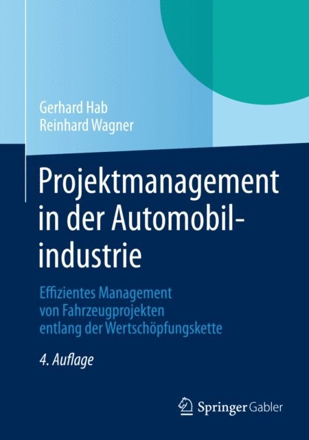 Reinhard Wagner, Gerhard Hab - Projektmanagement in der Automobilindustrie, E-bok