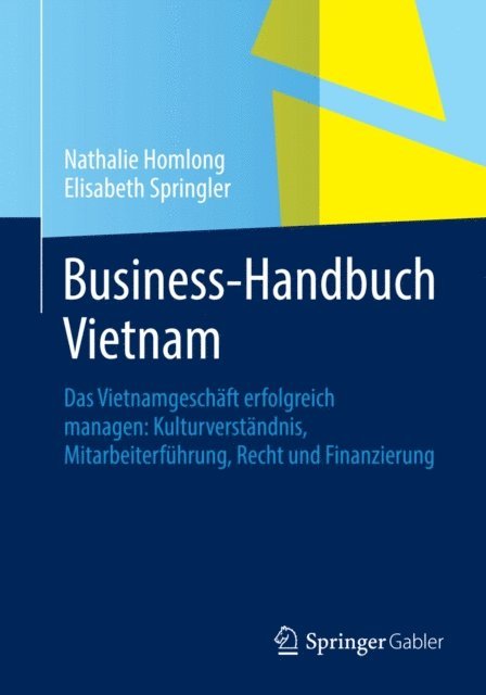 Elisabeth Springler, Nathalie Homlong - Business-Handbuch Vietnam, E-bok