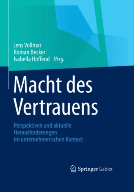 Roman Becker, Isabella Hoffend, Jens Vollmar - Macht des Vertrauens, E-bok