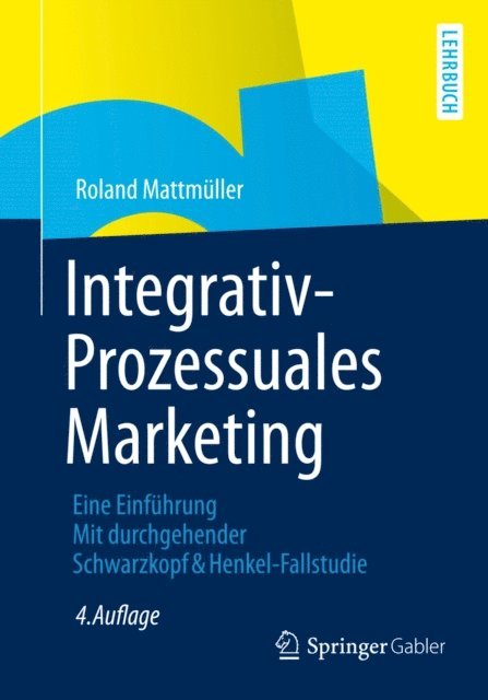 Roland Mattmuller - Integrativ-Prozessuales Marketing, E-bok