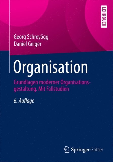 Daniel Geiger, Georg Schreyogg - Organisation, E-bok