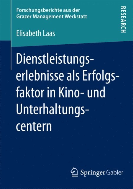 Elisabeth Laas - Dienstleistungserlebnisse als Erfolgsfaktor in Kino- und Unterhaltungscentern, E-bok