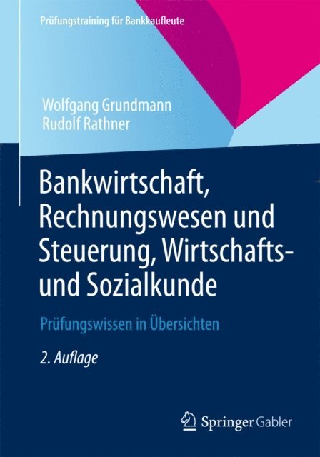 Rudolf Rathner, Wolfgang Grundmann - Bankwirtschaft, Rechnungswesen und Steuerung, Wirtschafts- und Sozialkunde, E-bok