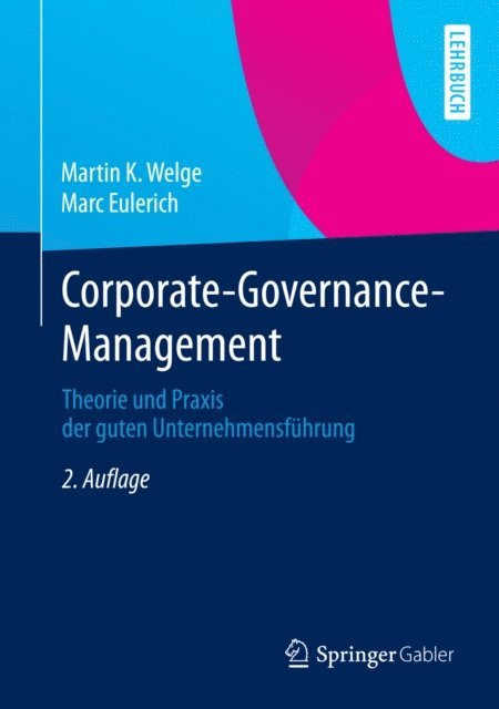 Marc Eulerich, Martin K. Welge - Corporate-Governance-Management, E-bok