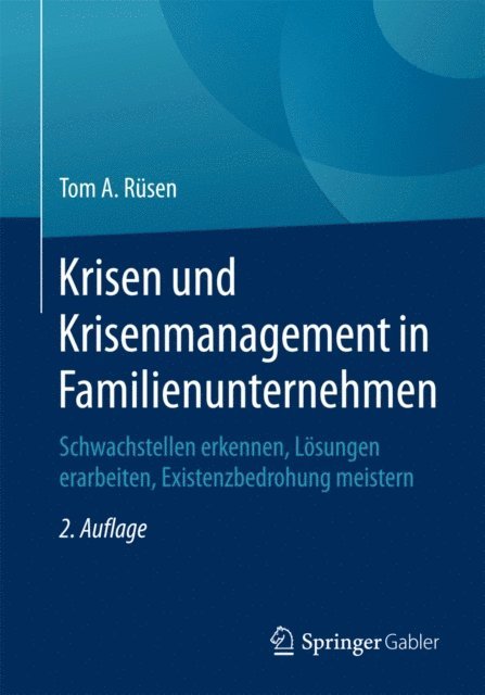 Tom A. Rusen - Krisen und Krisenmanagement in Familienunternehmen, E-bok