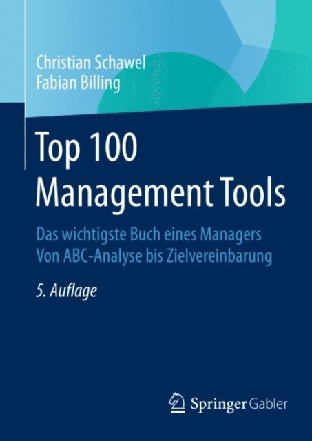 Fabian Billing, Christian Schawel - Top 100 Management Tools, E-bok