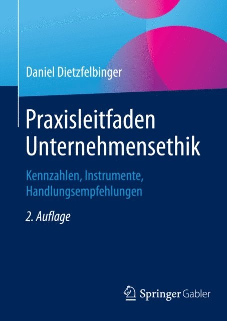 Daniel Dietzfelbinger - Praxisleitfaden Unternehmensethik, E-bok