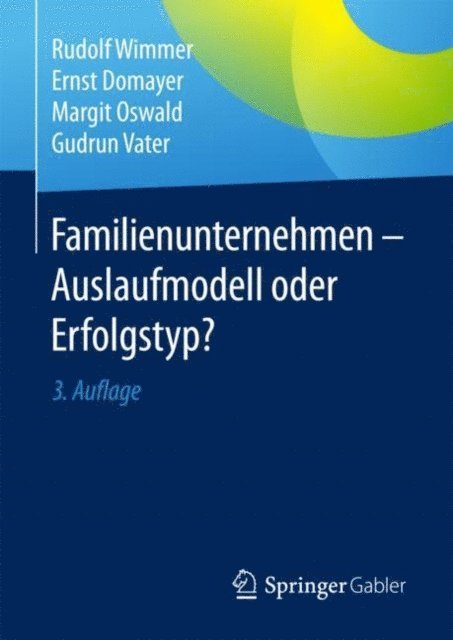Gudrun Vater, Margit Oswald, Ernst Domayer, Rudolf Wimmer - Familienunternehmen - Auslaufmodell oder Erfolgstyp?, E-bok