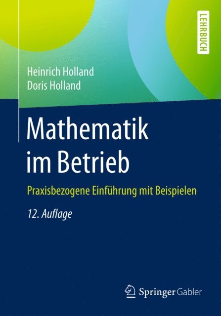 Doris Holland, Heinrich Holland - Mathematik im Betrieb, E-bok