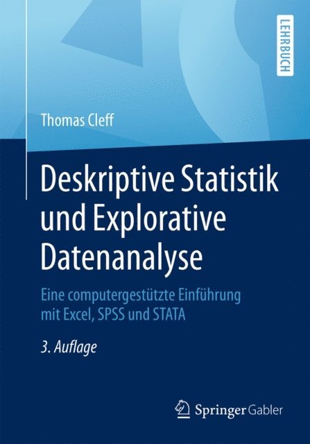 Thomas Cleff - Deskriptive Statistik und Explorative Datenanalyse, E-bok