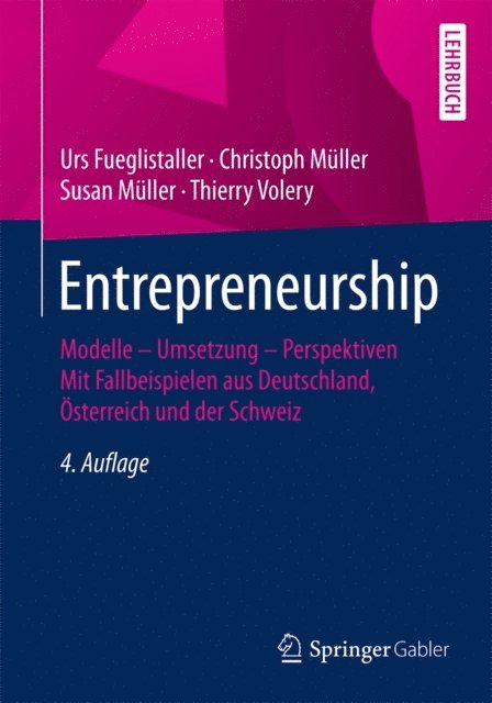 Thierry Volery, Susan Muller, Christoph Muller, Urs Fueglistaller - Entrepreneurship, E-bok