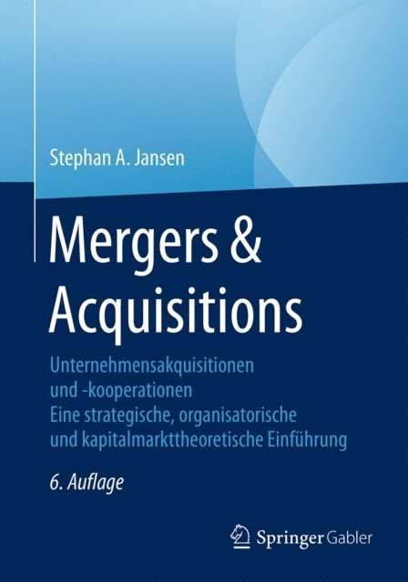 Stephan A. Jansen - Mergers & Acquisitions, E-bok