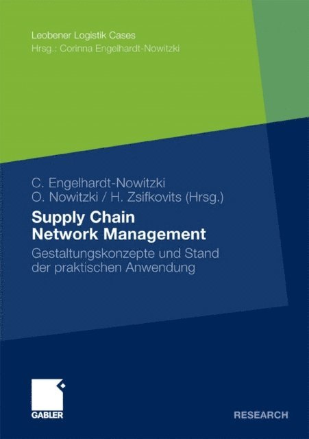 Helmut Zsifkovits, Olaf Nowitzki, Corinna Engelhardt-Nowitzki - Supply Chain Network Management, E-bok