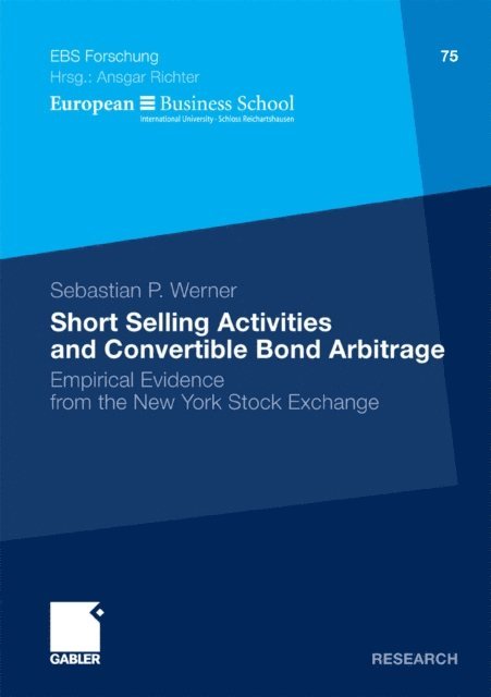 Sebastian P. Werner - Short Selling Activities and Convertible Bond Arbitrage, E-bok