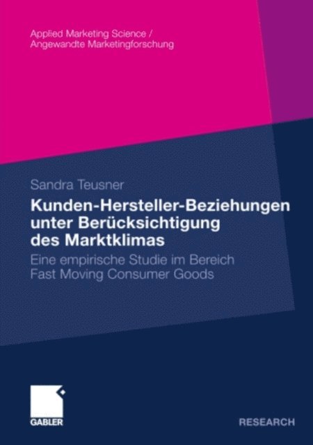 Sandra Teusner - Kunden-Hersteller-Beziehungen unter Berücksichtigung des Marktklimas, E-bok