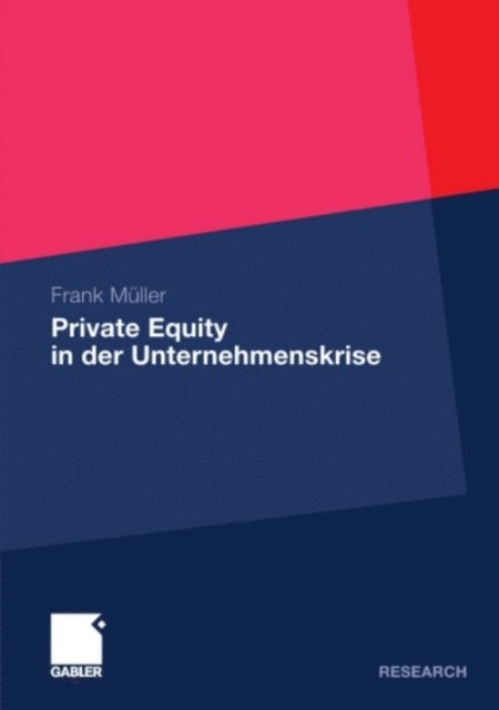 Frank Muller - Private Equity in der Unternehmenskrise, E-bok