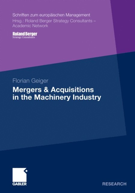 Florian Geiger - Mergers & Acquisitions in the Machinery Industry, E-bok