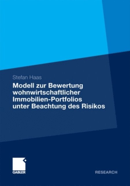 Stefan Haas - Modell zur Bewertung wohnwirtschaftlicher Immobilien-Portfolios unter Beachtung des Risikos, E-bok