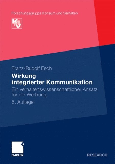 Franz-Rudolf Esch - Wirkung integrierter Kommunikation, E-bok