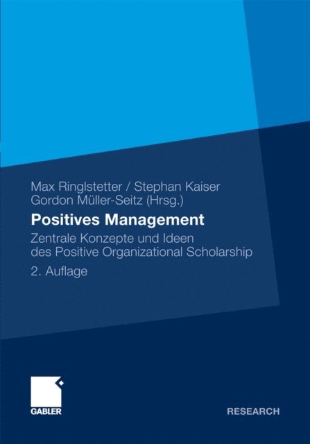 Gordon Muller-Seitz, Stephan Kaiser, Max J. Ringlstetter - Positives Management, E-bok