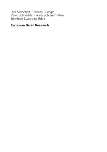 Bernhard Swoboda, Hanna Schramm-Klein, Peter Schnedlitz, Thomas Rudolph, Dirk Morschett - European Retail Research, E-bok