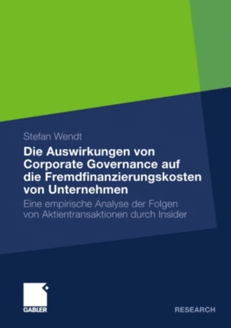 Stefan Wendt - Die Auswirkungen von Corporate Governance auf die Fremdfinanzierungskosten von Unternehmen, E-bok
