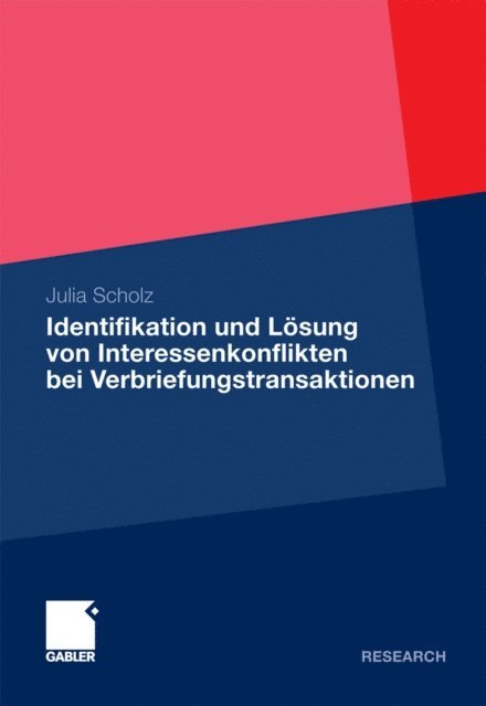 Julia Scholz - Identifikation und Lösung von Interessenkonflikten bei Verbriefungstransaktionen, E-bok