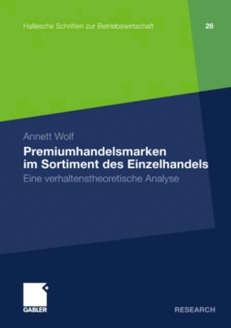 Annett Wolf - Premiumhandelsmarken im Sortiment des Einzelhandels, E-bok