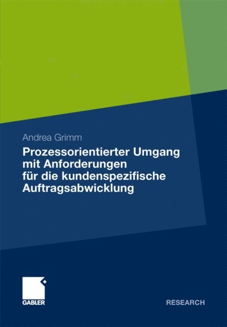 Andrea Grimm - Prozessorientierter Umgang mit Anforderungen für die kundenspezifische Auftragsabwicklung, E-bok