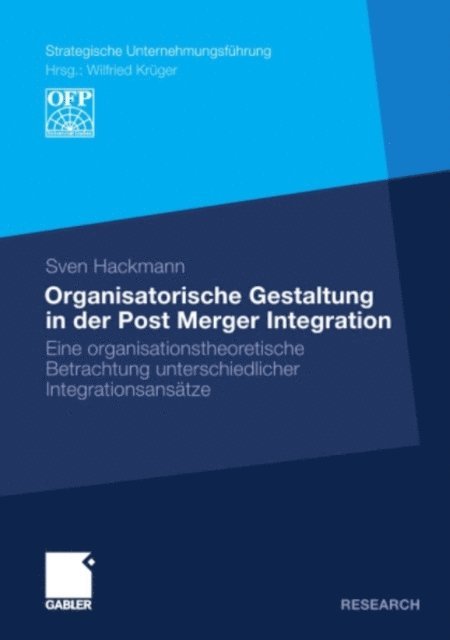 Sven Hackmann - Organisatorische Gestaltung in der Post Merger Integration, E-bok