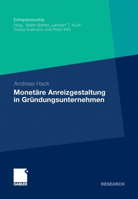 Andreas Hack - Monetäre Anreizgestaltung in Gründungsunternehmen, E-bok