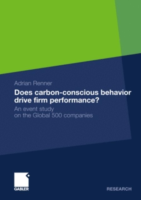 Adrian Renner - Does Carbon-Conscious Behavior Drive Firm Performance?, E-bok. Tillgänglighet: Lägg i varukorg