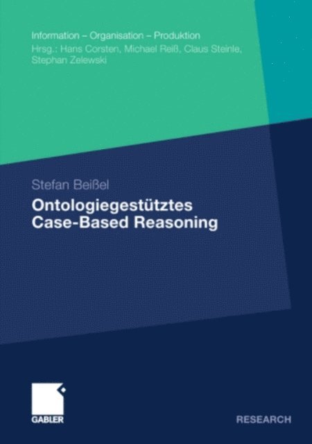 Stefan Beiel - Ontologiegestütztes Case-Based Reasoning, E-bok