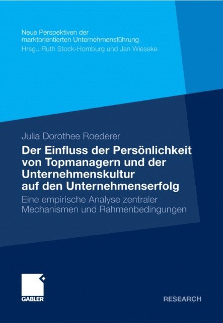 Julia Roederer - Der Einfluss der Persönlichkeit von Topmanagern und der Unternehmenskultur auf den Unternehmenserfolg, E-bok
