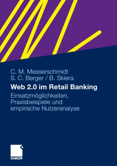 Bernd Skiera, Sven C. Berger, Christian M. Messerschmidt - Web 2.0 im Retail Banking, E-bok