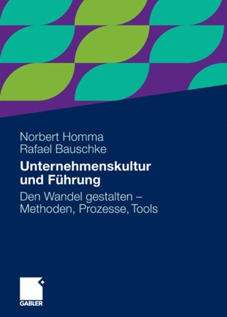 Rafael Bauschke, Norbert Homma - Unternehmenskultur und Führung, E-bok