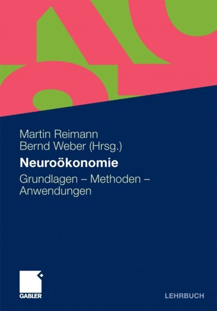 Bernd Weber, Martin Reimann - Neuroökonomie, E-bok