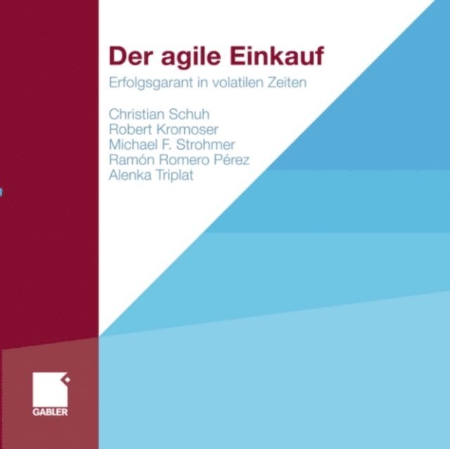 Alenka Triplat, Ramon Romero Perez, Michael Strohmer, Robert Kromoser, Christian Schuh - Der agile Einkauf, E-bok