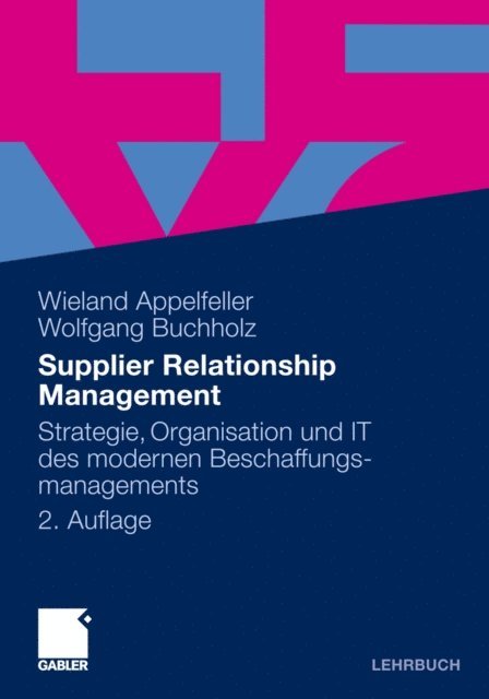 Wolfgang Buchholz, Wieland Appelfeller - Supplier Relationship Management, E-bok