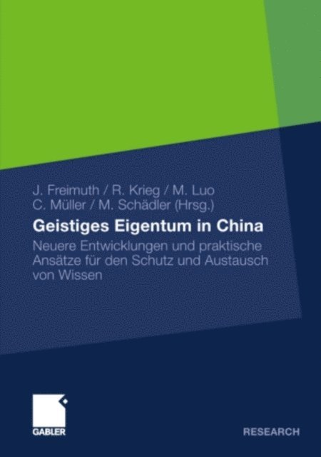 Monika Schadler, Constanze Muller, Minyan Luo, Renate Krieg, Joachim Freimuth - Geistiges Eigentum in China, E-bok