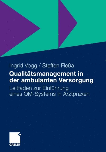 Steffen Flea, Ingrid Vogg - Qualitätsmanagement in der ambulanten Versorgung, E-bok