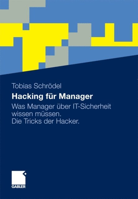 Tobias Schrodel - Hacking für Manager, E-bok