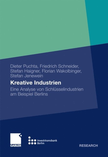 Stefan Jenewein, Florian Wakolbinger, Stefan Haigner, Friedrich Schneider, Dieter Puchta - Kreative Industrien, E-bok