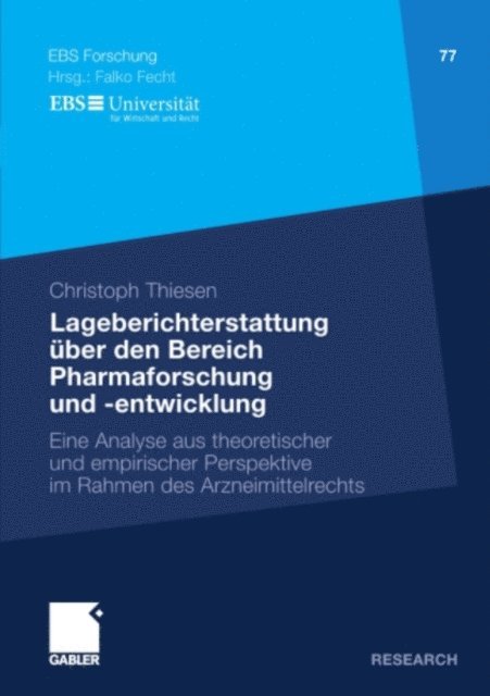 Christoph Thiesen - Lageberichterstattung über den Bereich Pharmaforschung und -entwicklung, E-bok