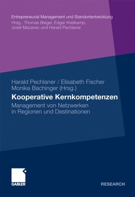 Monika Bachinger, Elisabeth Fischer, Harald Pechlaner - Kooperative Kernkompetenzen, E-bok