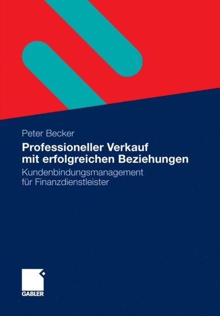 Peter Becker - Professioneller Verkauf mit erfolgreichen Beziehungen, E-bok
