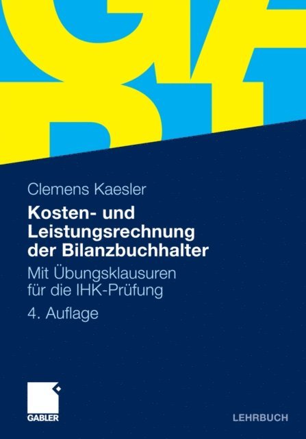 Clemens Kaesler - Kosten- und Leistungsrechnung der Bilanzbuchhalter, E-bok